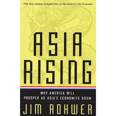 Asia Rising - by  Jim Rowher (Paperback)