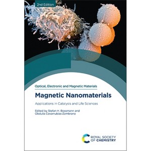Magnetic Nanomaterials - by  Stefan H Bossmann & Obdulia Covarrubias-Zambrano (Hardcover) - 1 of 1