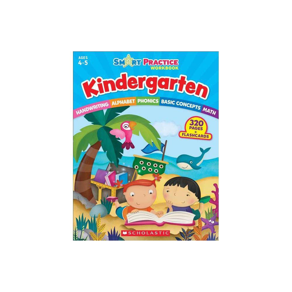 ISBN 9780545862578 product image for Smart Prac Workbk Kindergarten - by Scholastic Teaching Resources (Paperback) | upcitemdb.com