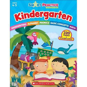 Smart Prac Workbk Kindergarten - by  Scholastic Teaching Resources (Paperback)