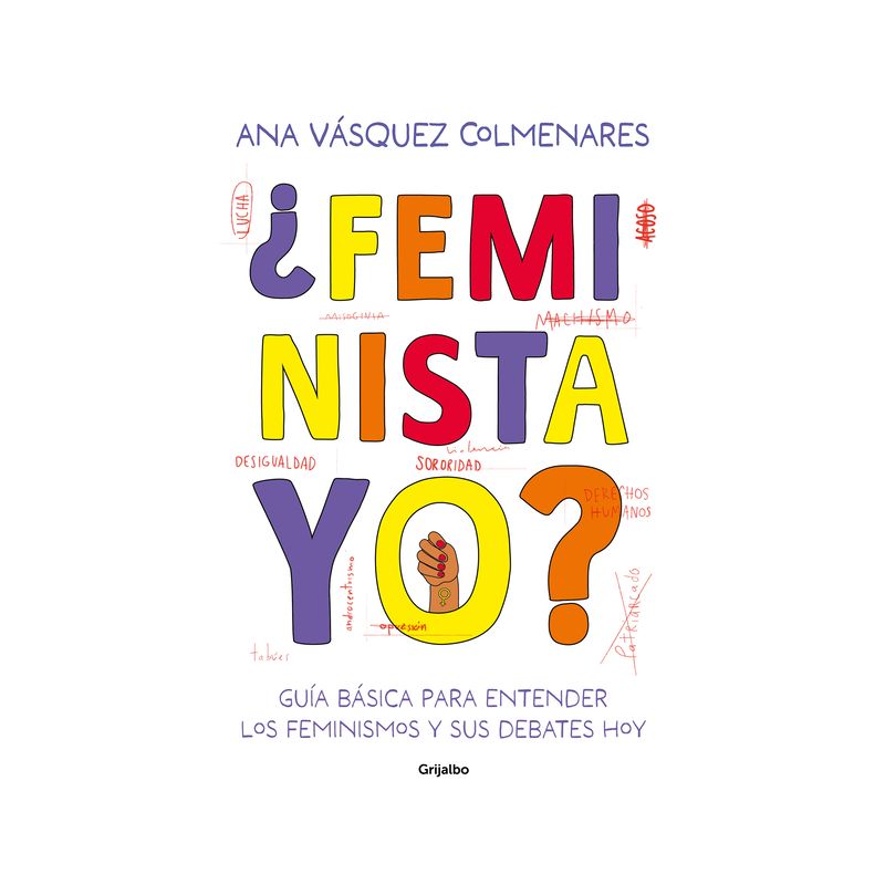 ¿Feminista, Yo? / ¿Me, a Feminist? - by  Ana Vásquez Colmenares (Paperback), 1 of 2