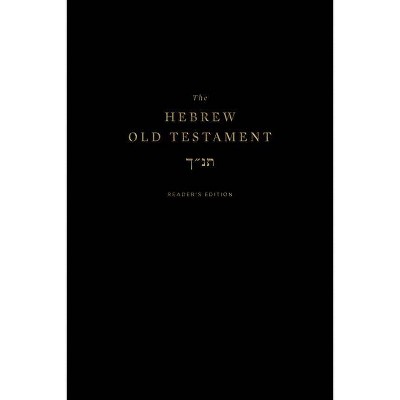 The Hebrew Old Testament, Reader's Edition - (Hardcover)