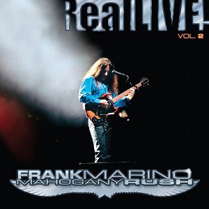 Frank Marino & Mahogany Rush - Real Live! Vol. 2 (Vinyl) - 1 of 1