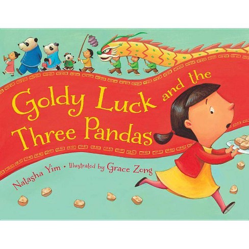 Goldy Luck And The Three Pandas By Natasha Yim Paperback