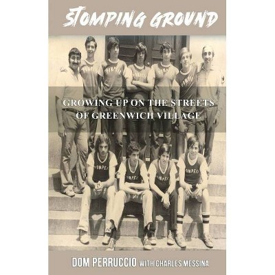 Stomping Ground - by  Dom Perruccio (Paperback)