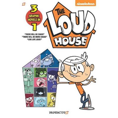 Loud House 3in1 : There Will Be Chaos, There Will Be More Chaos, and Live Life Loud! - by The Loud House Creative Team (Paperback)