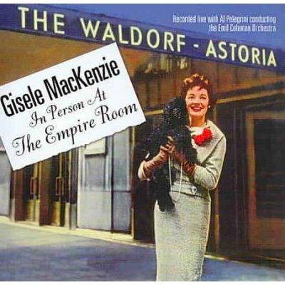 Gisele Mackenzie - In Person at the Empire Room (CD)