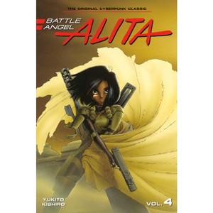 Battle Angel Alita 4 (Paperback) - (Battle Angel Alita (Paperback)) by  Yukito Kishiro - 1 of 1