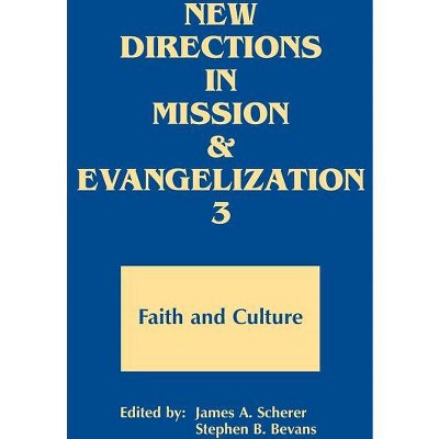 New Directions N Mission and Evangelization 3 - (New Directions in Mission and Evangelization) by  James A Scherer (Paperback)