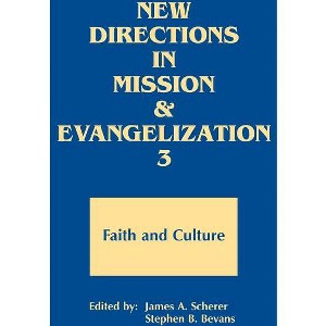 New Directions N Mission and Evangelization 3 - (New Directions in Mission and Evangelization) by  James A Scherer (Paperback) - 1 of 1