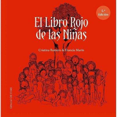 El Libro Rojo de Las Ninas - by  Cristina Romero (Hardcover)