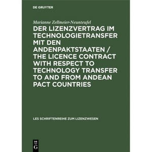 Der Lizenzvertrag im Technologietransfer mit den Andenpaktstaaten / The licence contract with respect to technology transfer to and from Andean Pact - 1 of 1