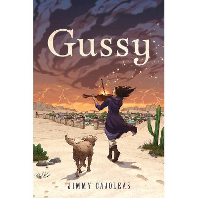 Gussy - by  Jimmy Cajoleas (Hardcover)