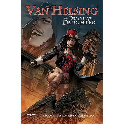 Van Helsing vs. Dracula's Daughter - by  Raven Gregory (Paperback)