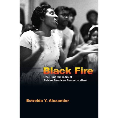 Black Fire - by  Estrelda Y Alexander (Paperback)