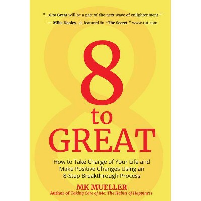 8 to Great - by  Mk Mueller (Hardcover)