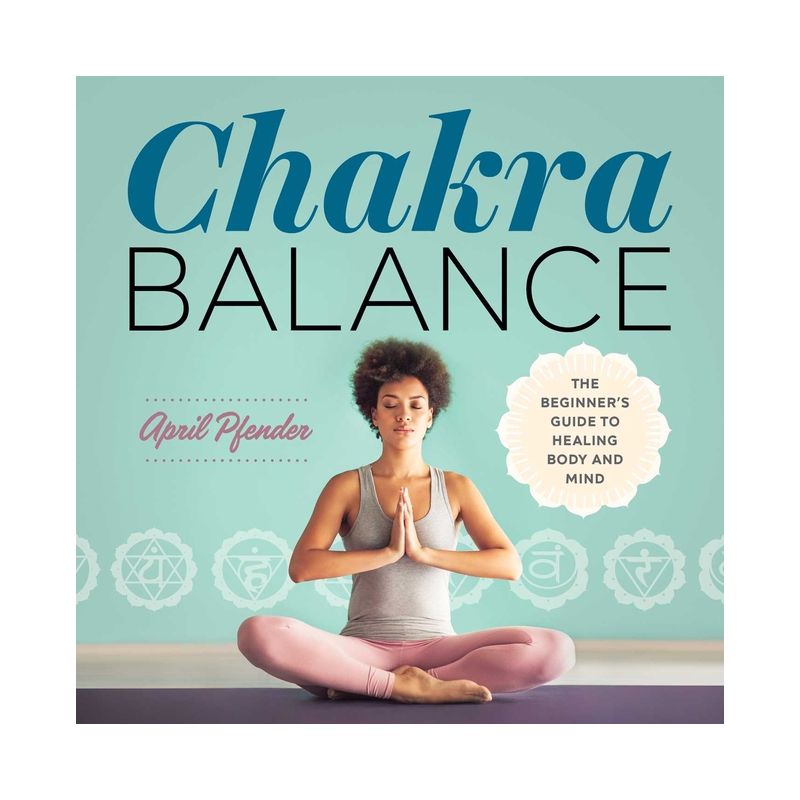 Chakra Balance - by  April Pfender (Paperback), 1 of 2