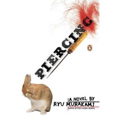 Piercing - by  Ryu Murakami (Paperback)