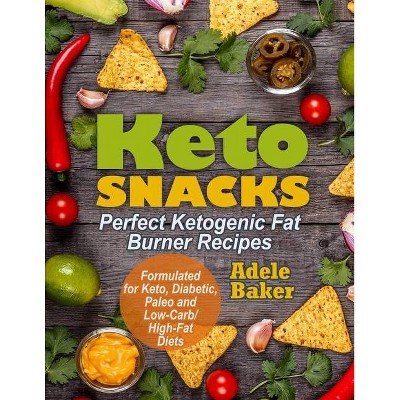 Keto Snacks - by  Adele Baker (Paperback)