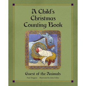 A Child's Christmas Counting Book - by  Paul Thigpen (Hardcover) - 1 of 1