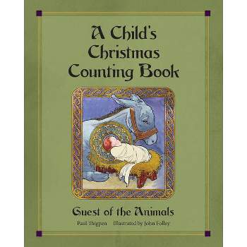 A Child's Christmas Counting Book - by  Paul Thigpen (Hardcover)