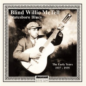 Willie Blind Mctell - Statesboro Blues: The Early Years (1927-1935) (CD) - 1 of 1