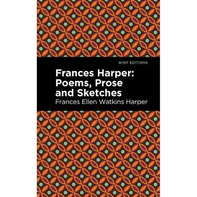 Frances Harper - (Mint Editions) by  Frances Ellen Watkins Harper (Paperback)
