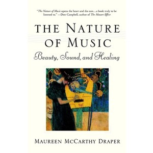 Nature of Music - by  Maureen McCarthy Draper (Paperback) - 1 of 1