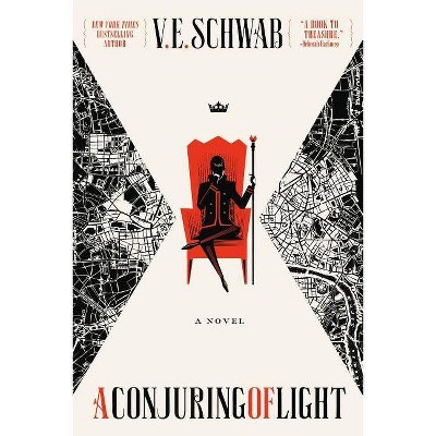 A Conjuring of Light - (Shades of Magic) by  V E Schwab (Paperback)