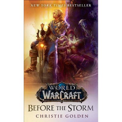 Before the Storm (World of Warcraft) - by  Christie Golden (Paperback)