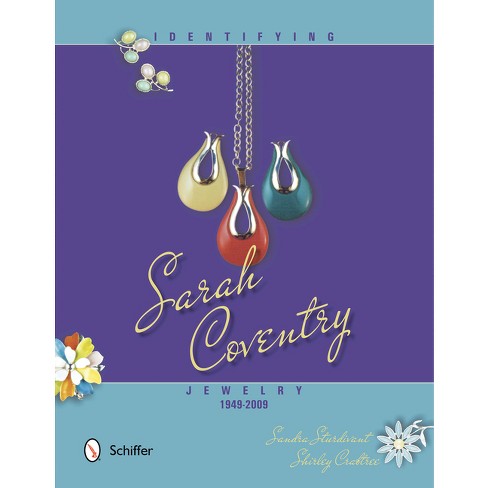 Identifying Sarah Coventry Jewelry, 1949-2009 - By Sandra Sturdivant ...