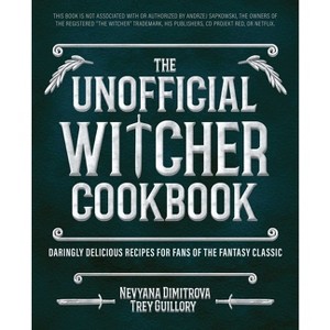 The Unofficial Witcher Cookbook - (Gifts for Movie & TV Lovers) (Hardcover) - 1 of 1