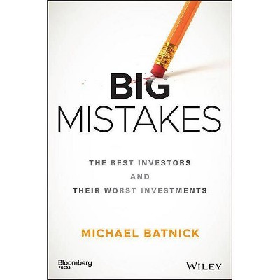  Big Mistakes - (Bloomberg) by  Michael Batnick (Hardcover) 