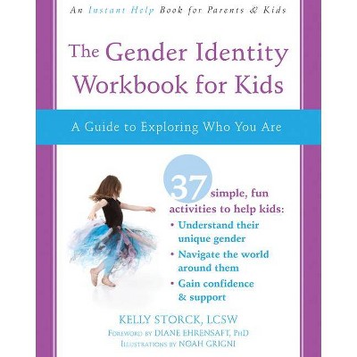 The Gender Identity Workbook for Kids - by  Kelly Storck (Paperback)