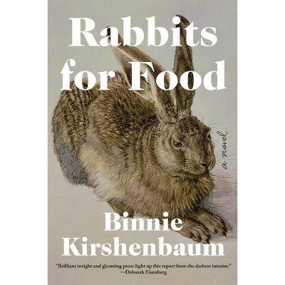 Rabbits for Food - by  Binnie Kirshenbaum (Paperback)