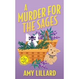 A Murder for the Sages - (A Sunflower Café Mystery) by  Amy Lillard (Paperback) - 1 of 1