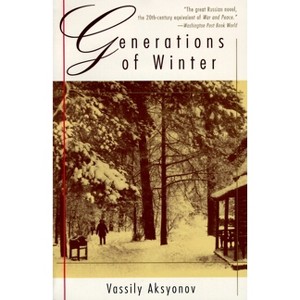 Generations of Winter - (Vintage International) by  Vassily Aksyonov (Paperback) - 1 of 1
