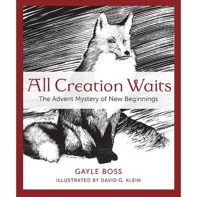 All Creation Waits - by  Gayle Boss (Paperback)