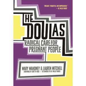 The Doulas - by  Mary Mahoney & Lauren Mitchell (Paperback) - 1 of 1