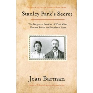 Stanley Park's Secret - by  Jean Barman (Paperback) - 1 of 1
