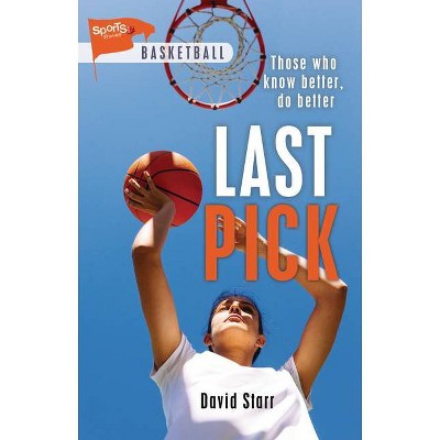 Last Pick - (Lorimer Sports Stories) by  David Starr (Paperback)