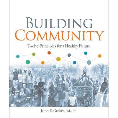 Building Community - by  James S Gruber (Paperback)