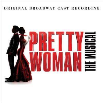 Pretty Woman (Original Broadwa - Pretty Woman: The Musical (OCR) (CD)