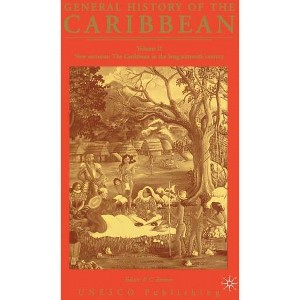 General History of the Caribbean UNESCO Vol 2 - by  Na Na (Hardcover) - 1 of 1
