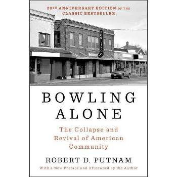 Bowling Alone - by  Robert D Putnam (Paperback)