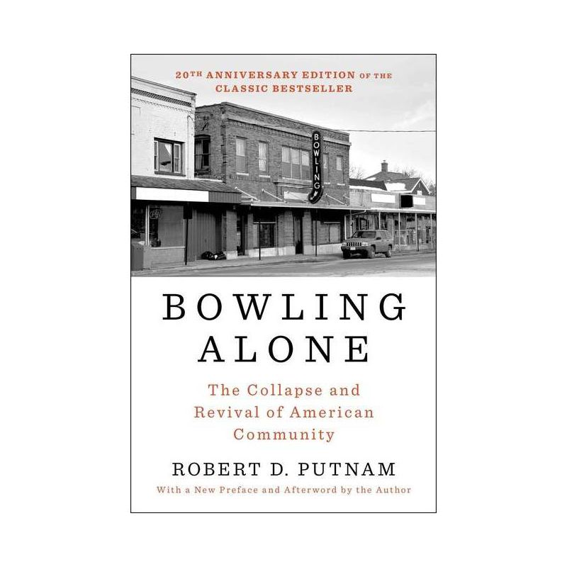 Bowling Alone - by  Robert D Putnam (Paperback), 1 of 2