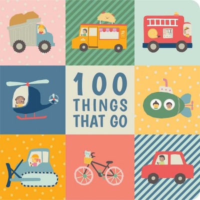 100 Things That Go - (Board Book)