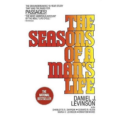 The Seasons of a Man's Life - by  Daniel J Levinson (Paperback)