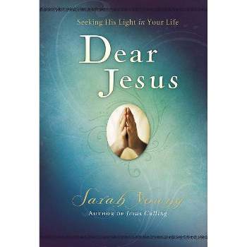 Dear Jesus, Padded Hardcover, with Scripture References - by  Sarah Young