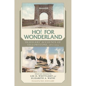 Ho! for Wonderland - by  Lee H Whittlesey & Elizabeth A Watry (Paperback) - 1 of 1